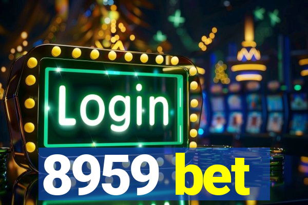 8959 bet